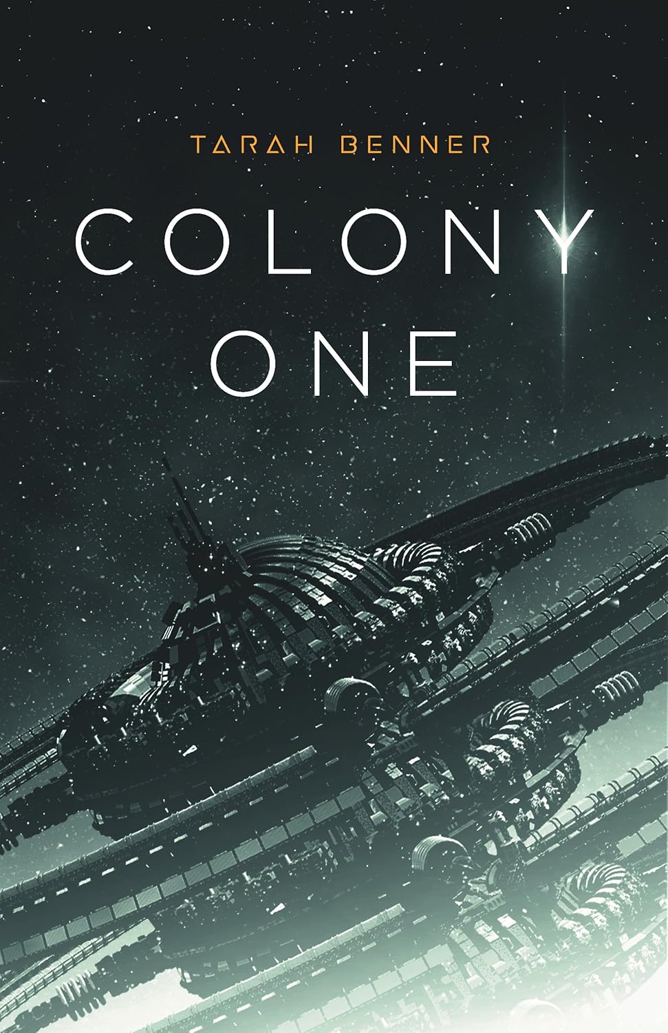 Colony One by Tarah Benner book cover
