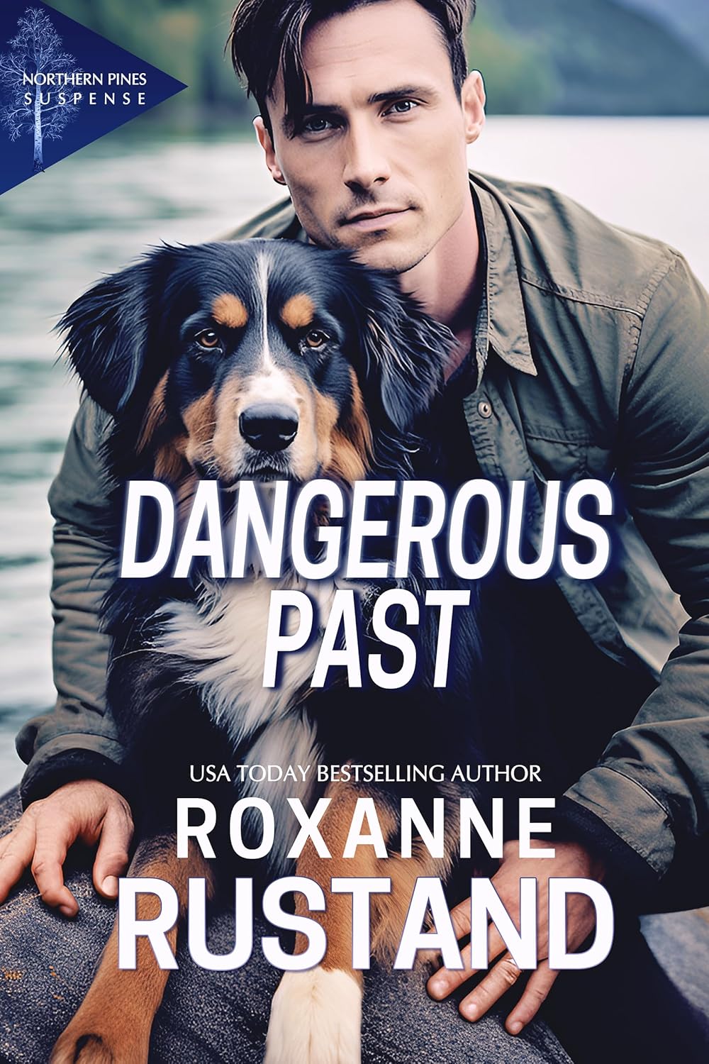 Dangerous Past by Roxanne Rustand book cover