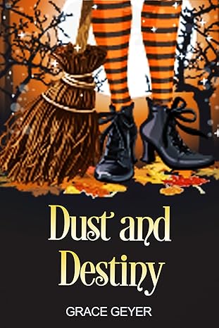 Dust and Destiny by Grace Geyer book cover