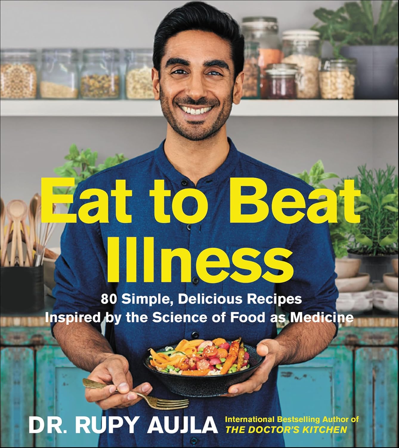 Eat to Beat Illness by Rupy Aujla book cover