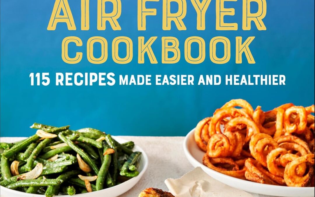 Everyday Favorites Air Fryer Cookbook