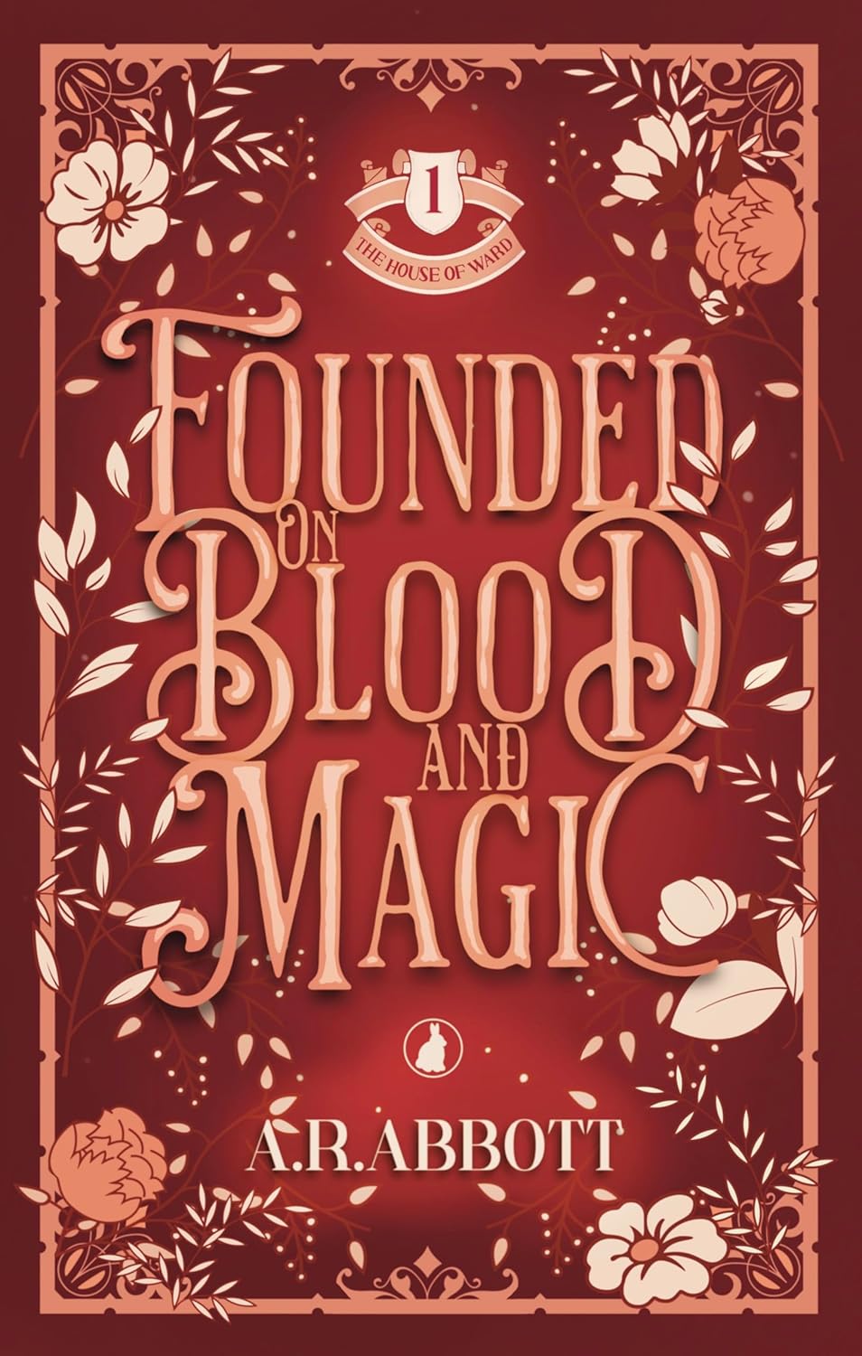 Founded on Blood and Magic by A.R.  Abbott book cover