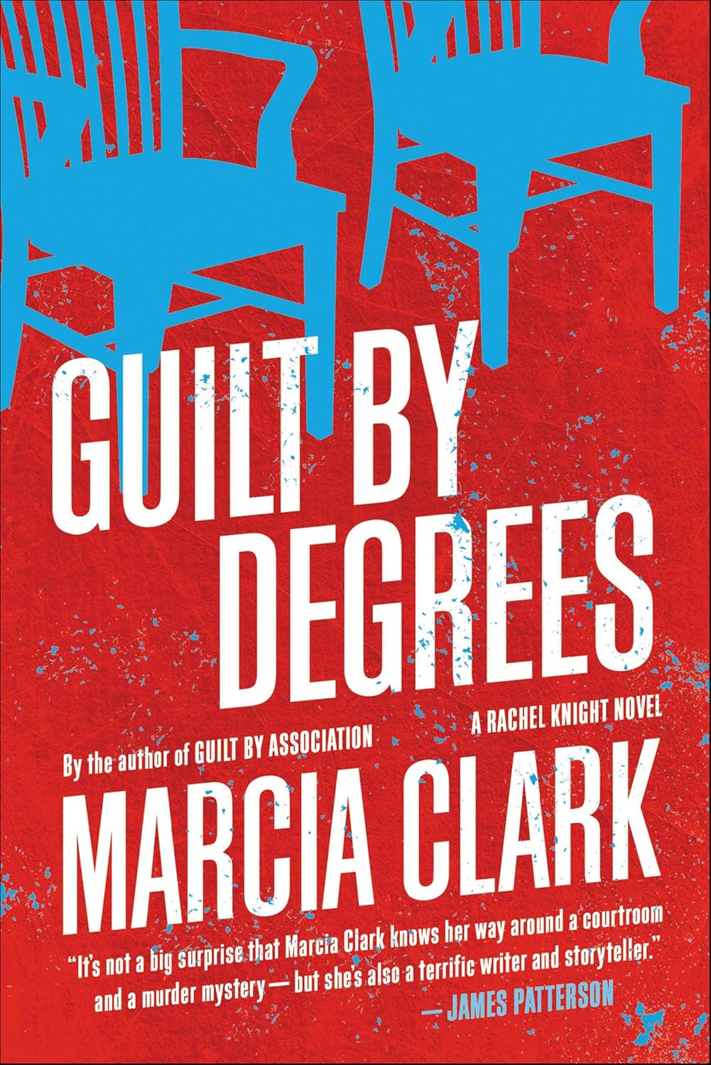 Guilt by Degrees by Marcia Clark book cover