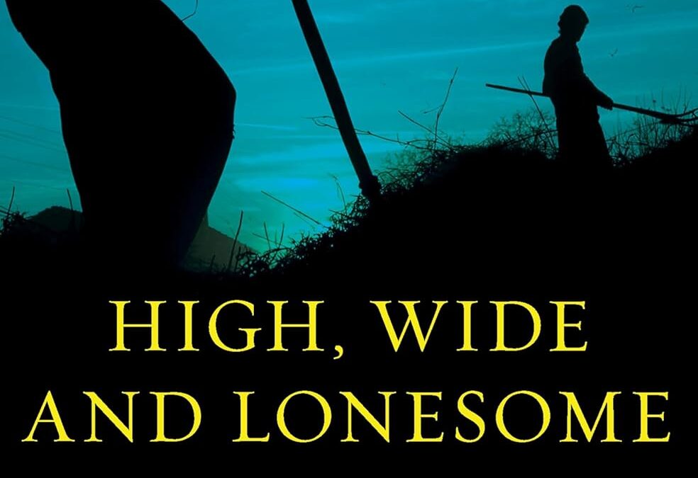 High, Wide and Lonesome