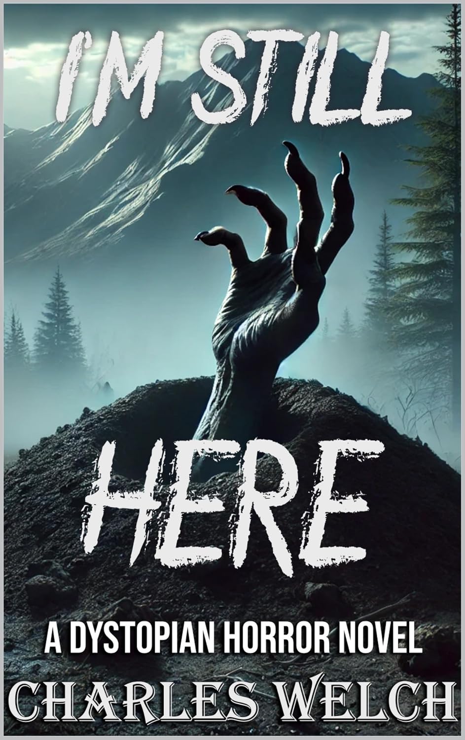I’m Still Here by Charles Welch book cover