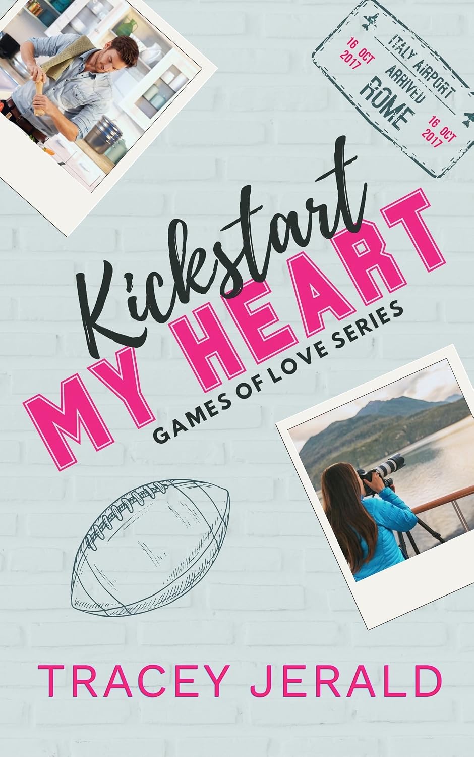 Kickstart My Heart by Tracey Jerald book cover