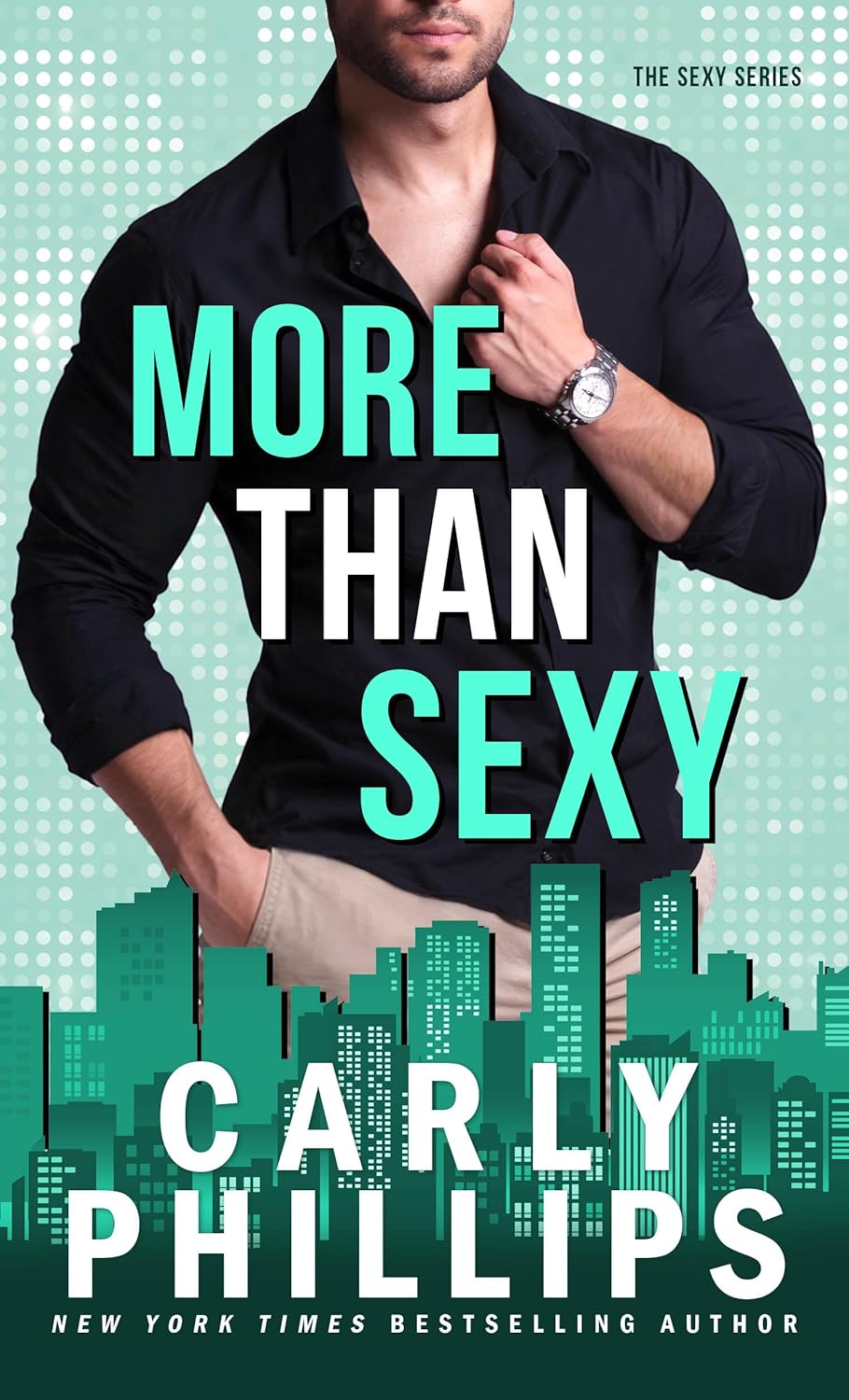 More Than Sexy by Carly Phillips book cover