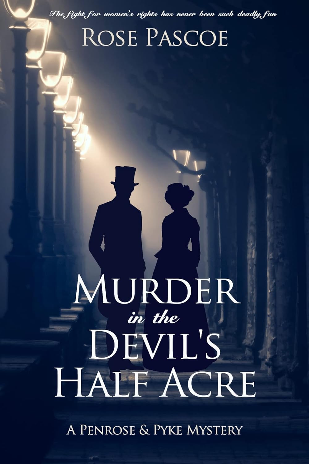 Murder in the Devil’s Half Acre by Rose Pascoe book cover