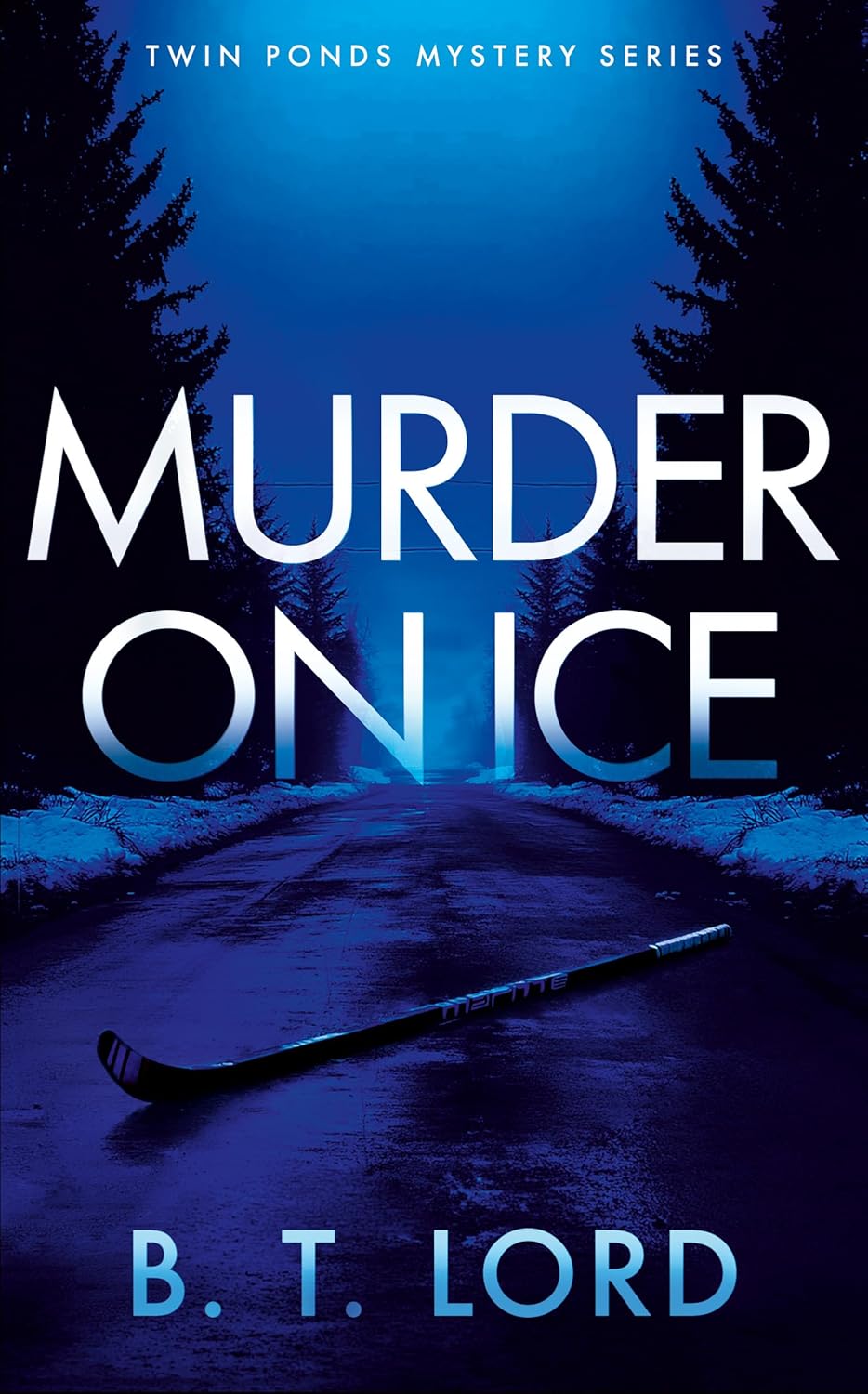Murder on Ice by B.T. Lord book cover