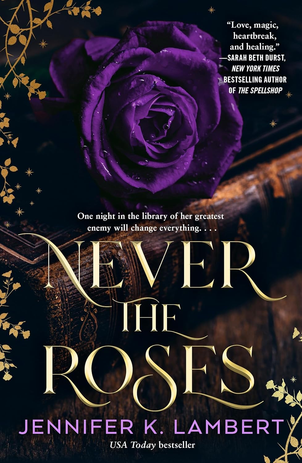 Never the Roses by Jennifer K. Lambert book cover