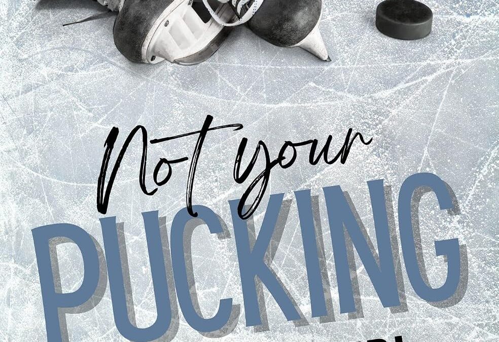 Not Your Pucking Girl