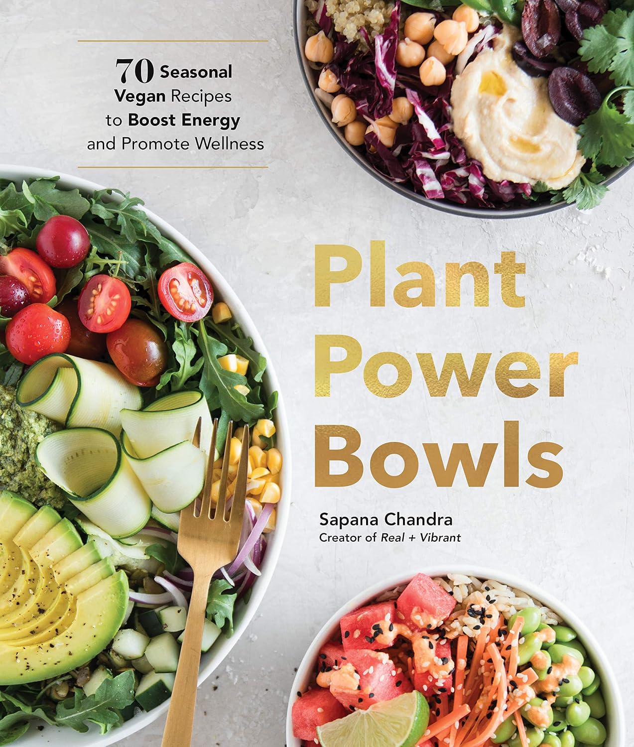 Plant Power Bowls by Sapana Chandra book cover