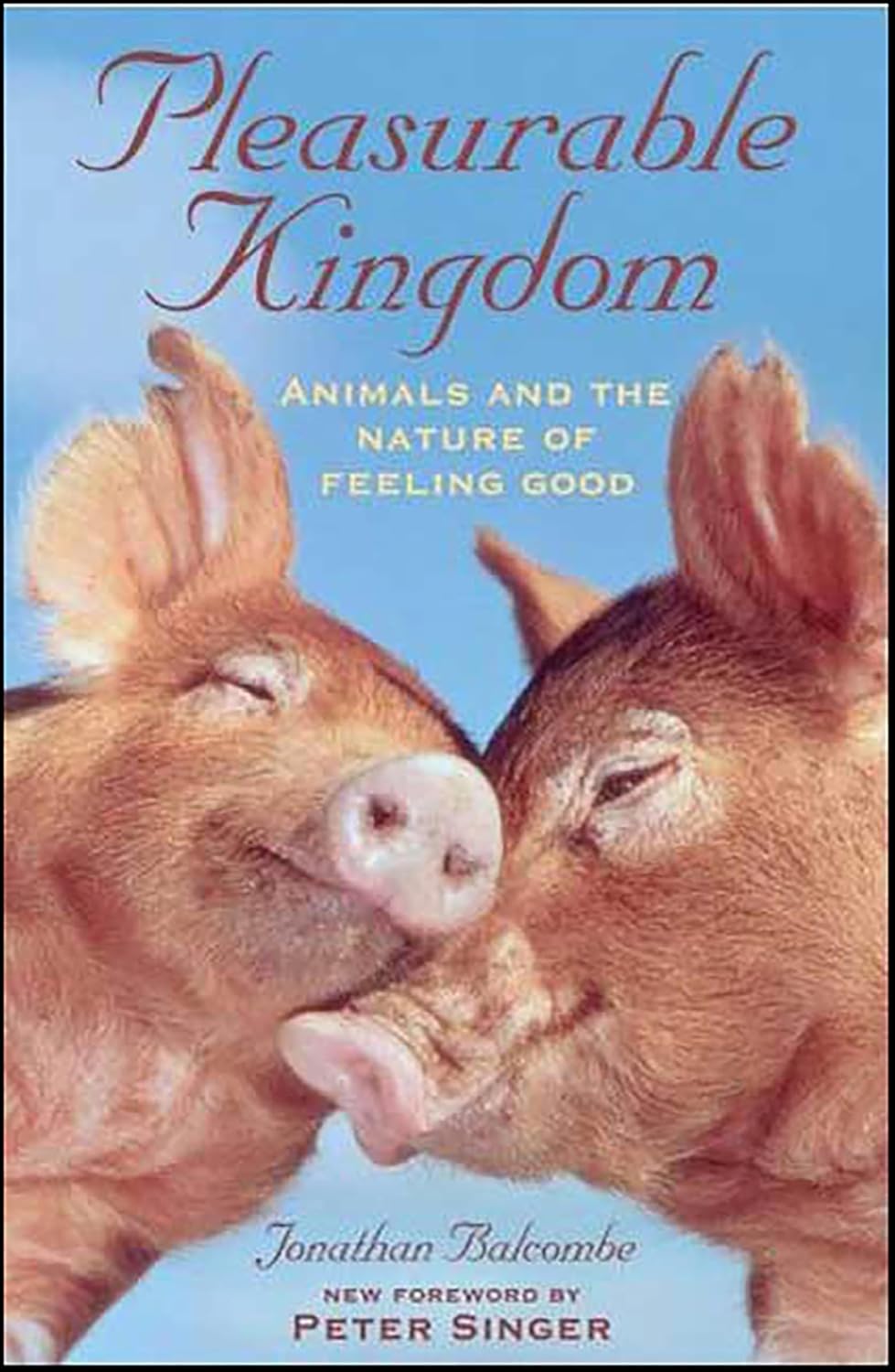 Pleasurable Kingdom by Jonathan Balcombe book cover