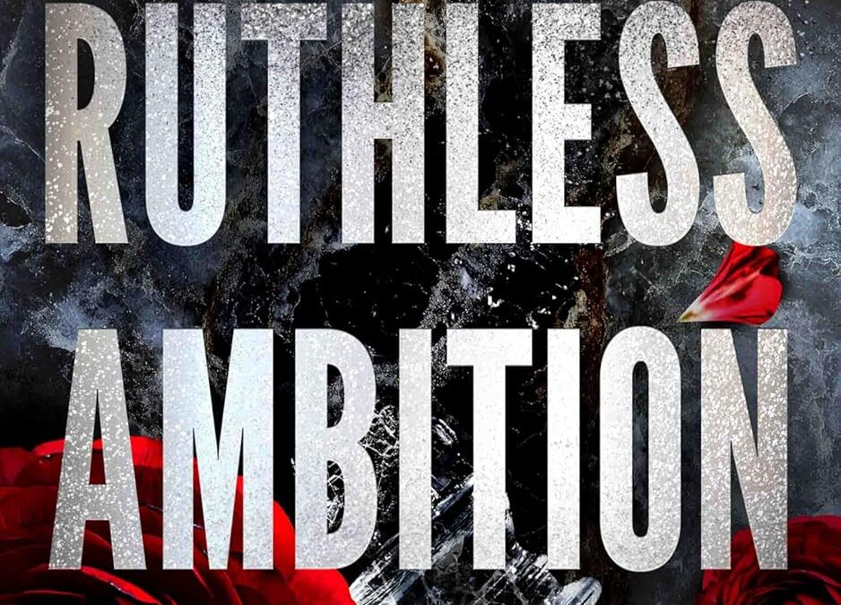 Ruthless Ambition