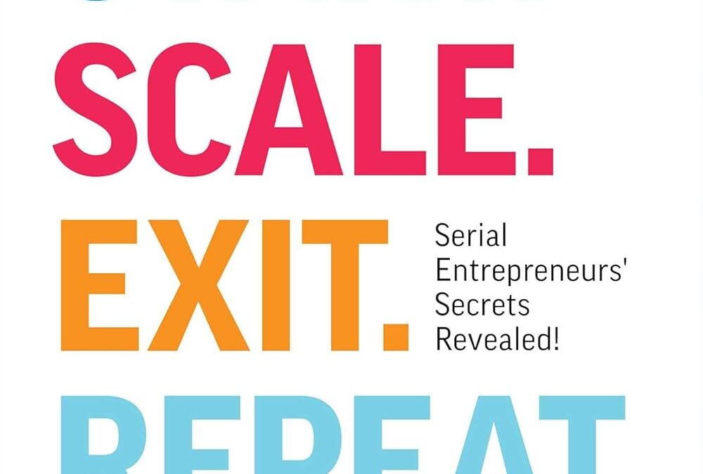 Start. Scale. Exit. Repeat.