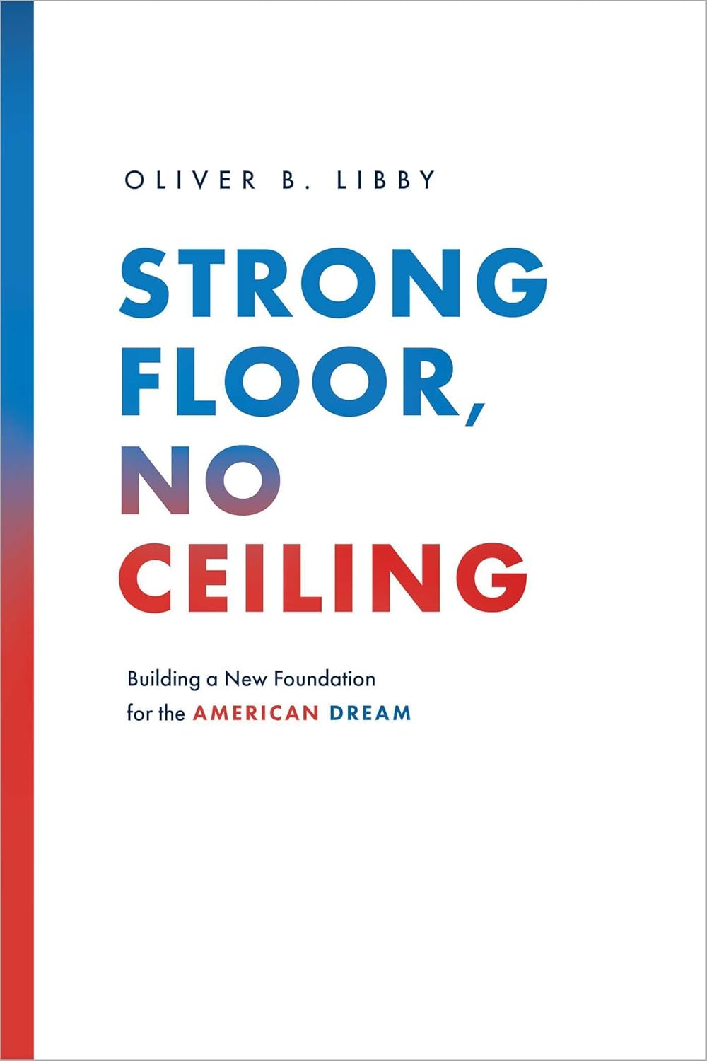 Strong Floor, No Ceiling