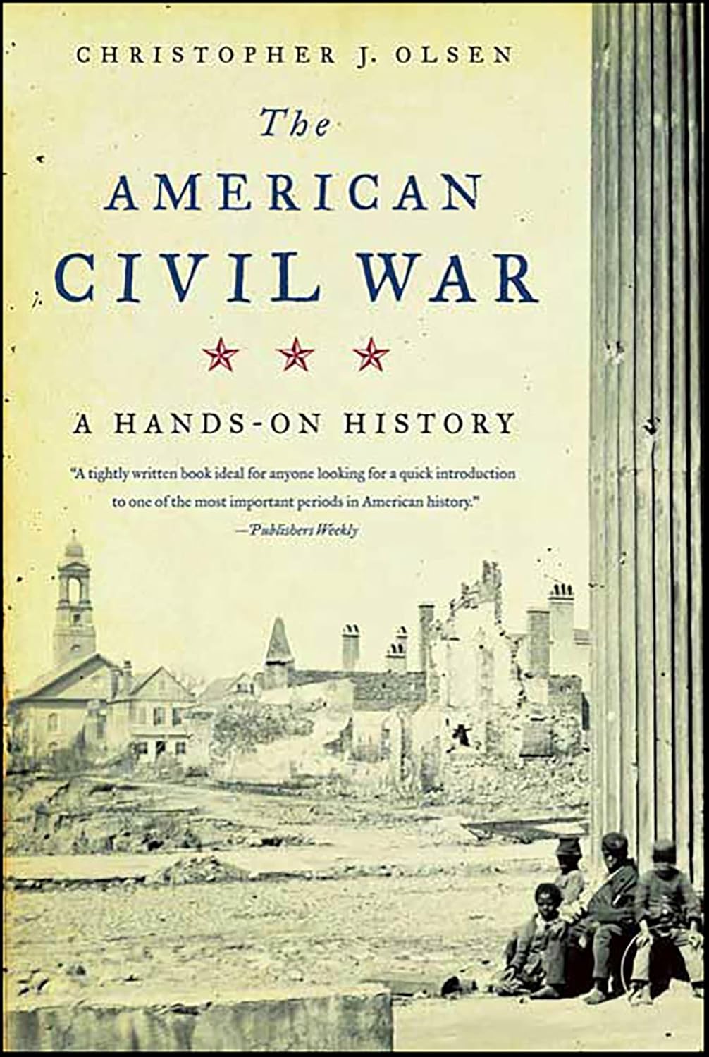 The American Civil War by Christopher J. Olsen book cover