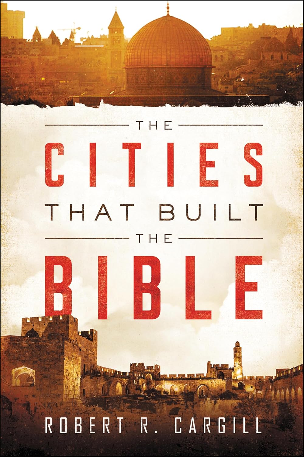 The Cities That Built the Bible by Robert R. Cargill book cover