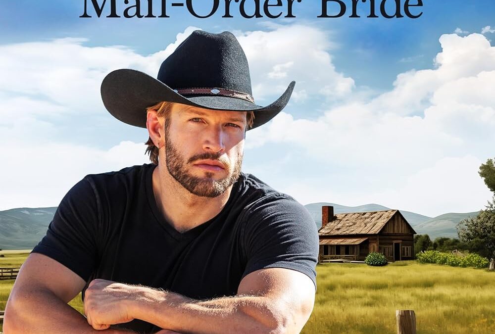 The Cowboy’s Mail-Order Bride
