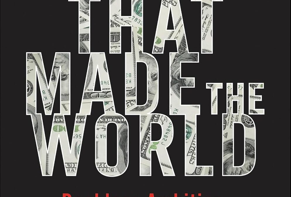 The Deals That Made the World