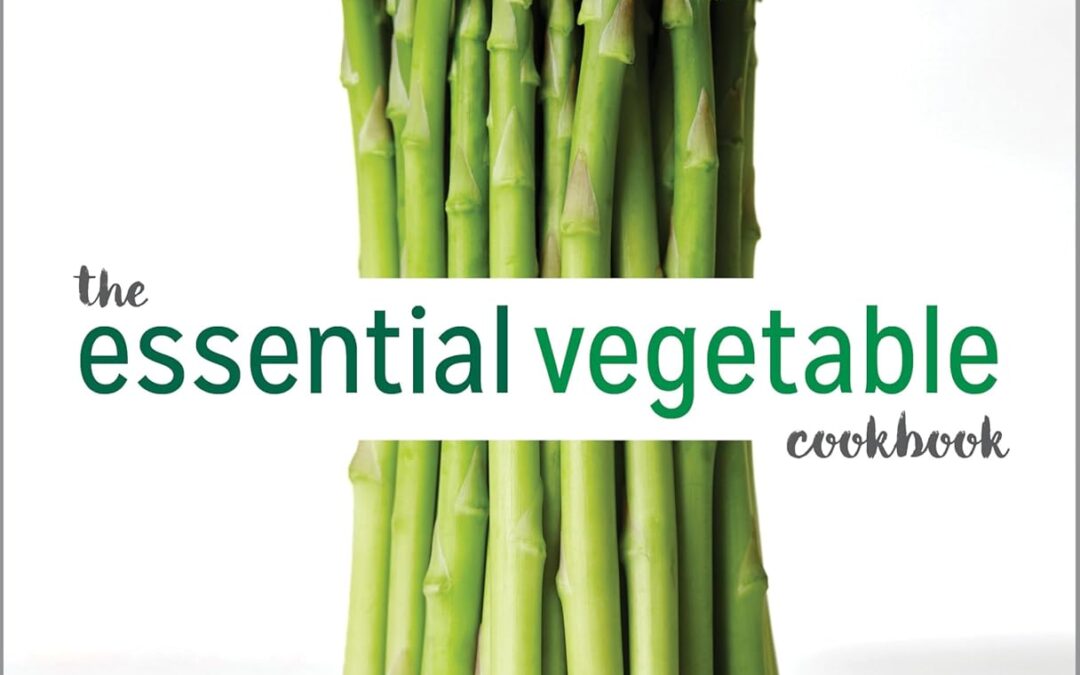 The Essential Vegetable Cookbook