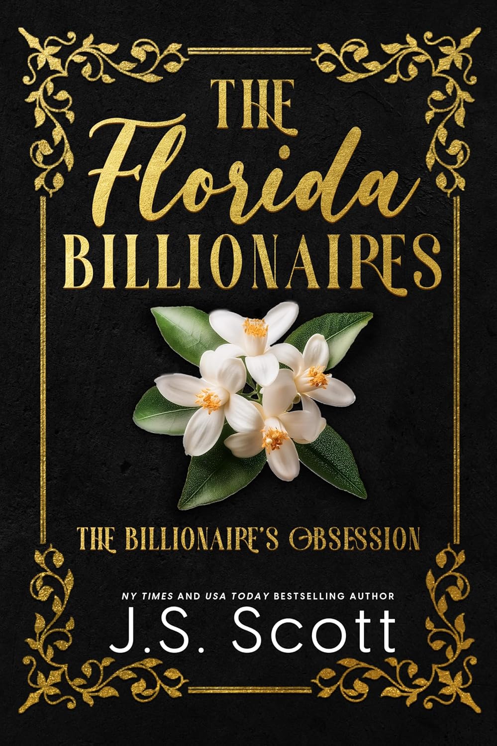 The Florida Billionaires (Complete Series) by J.S. Scott book cover