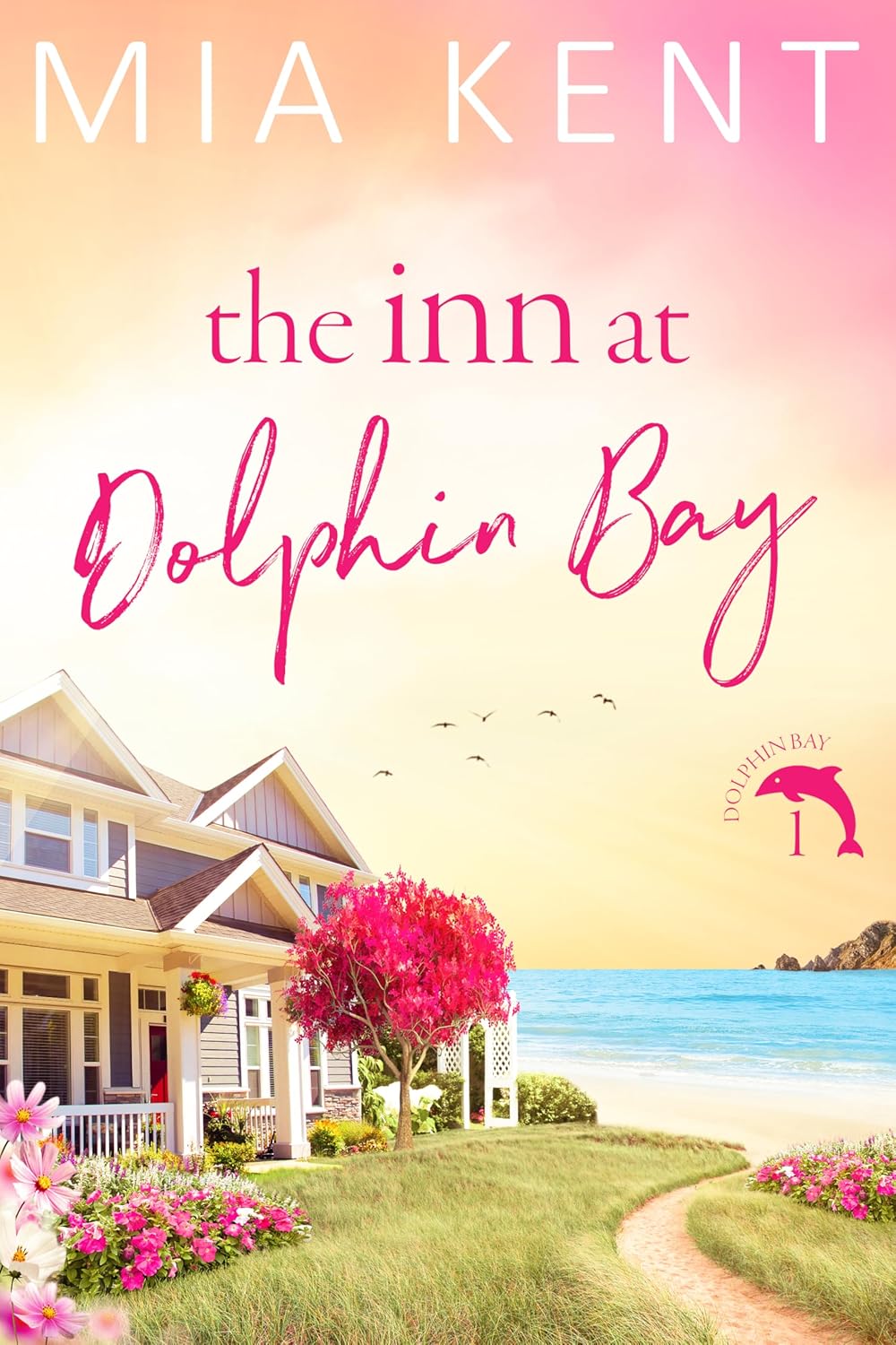 The Inn at Dolphin Bay by Mia Kent book cover