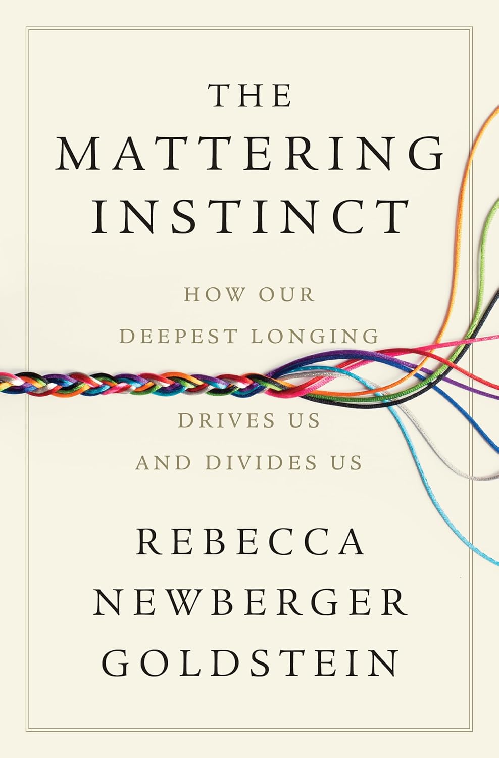 The Mattering Instinct by Rebecca Newberger Goldstein book cover