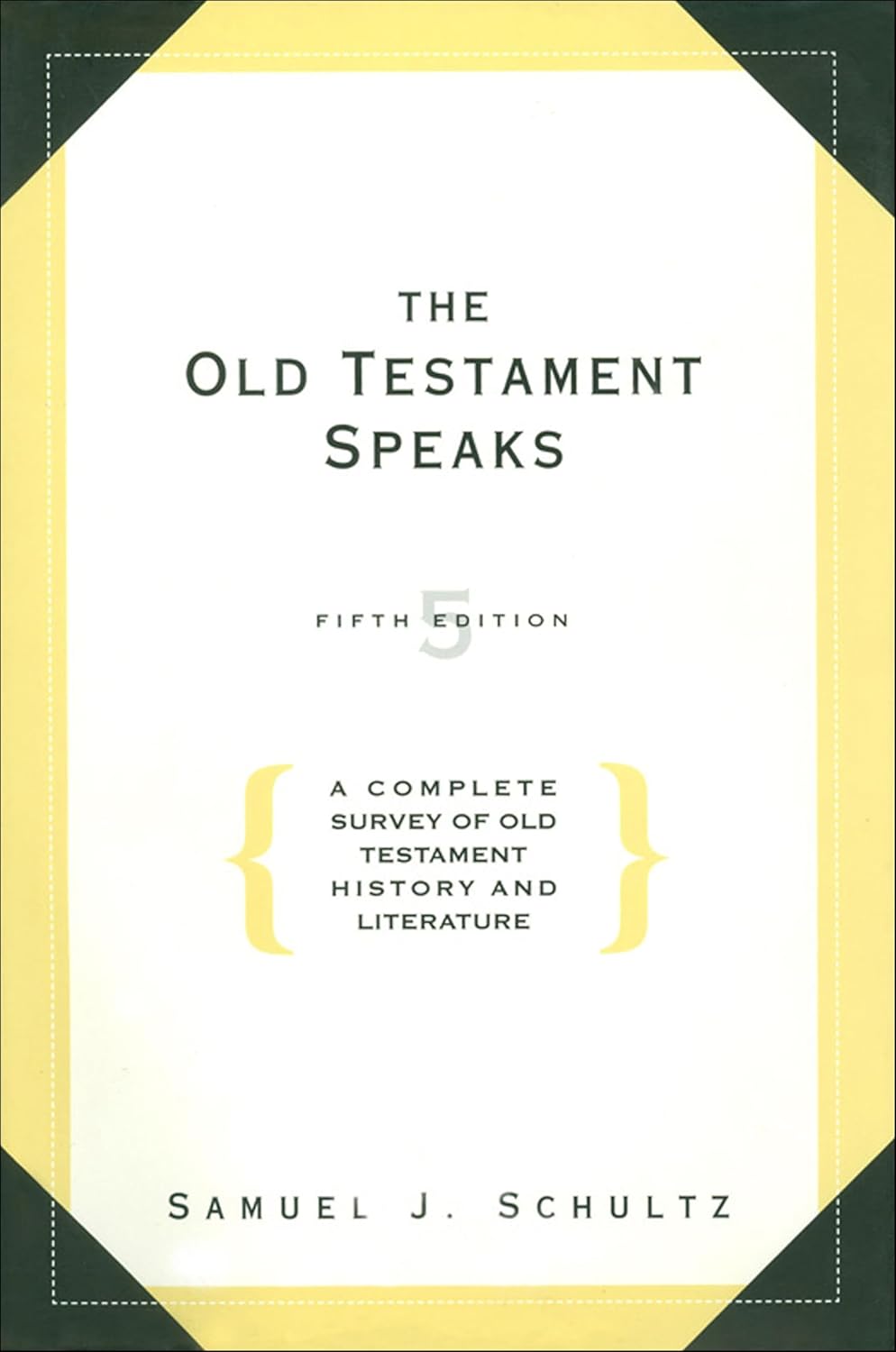 The Old Testament Speaks by Samuel J. Schultz book cover