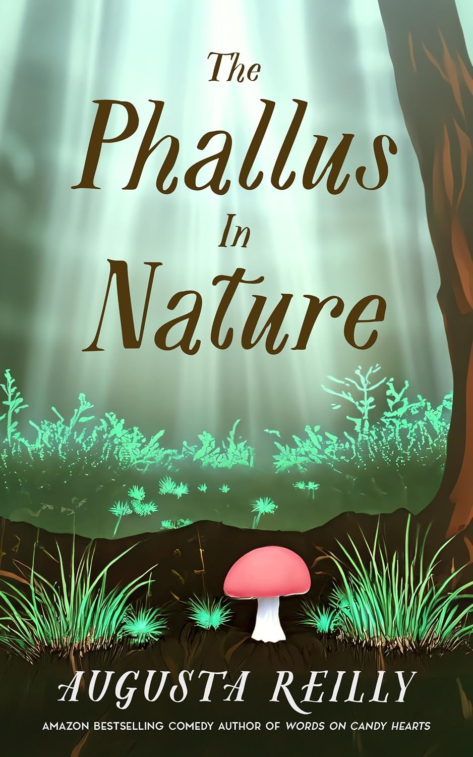 The Phallus in Nature by Augusta Reilly book cover