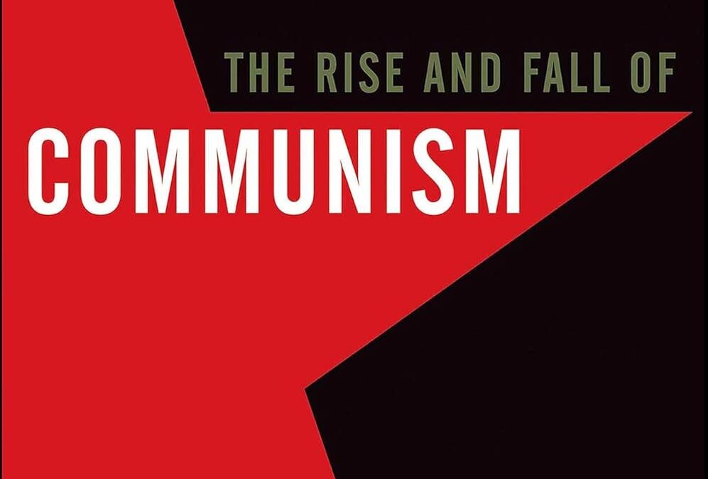 The Rise and Fall of Communism