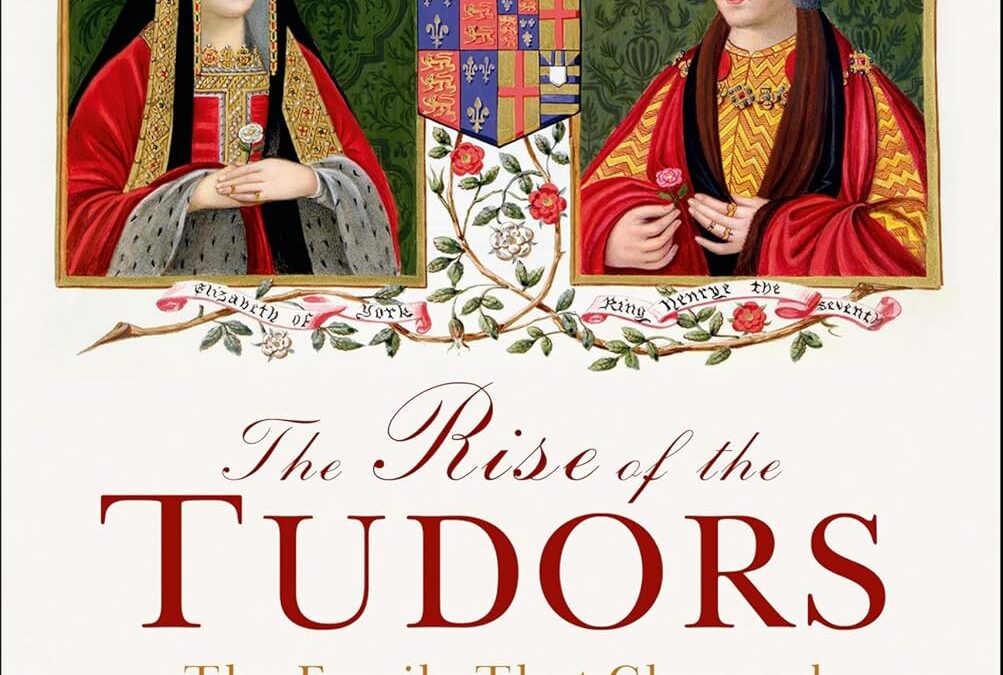 The Rise of the Tudors