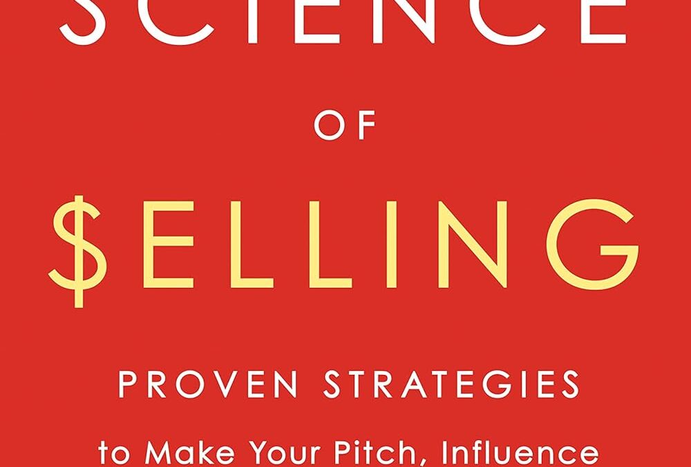 The Science of Selling