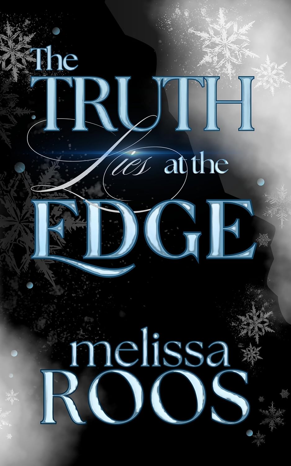The Truth Lies at the Edge by Melissa Roos book cover