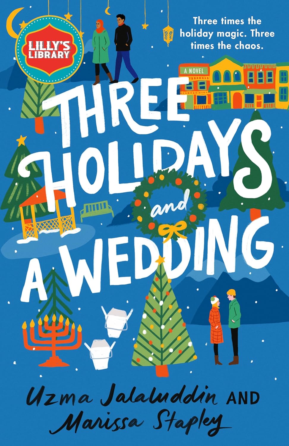Three Holidays and a Wedding by Uzma Jalaluddin book cover