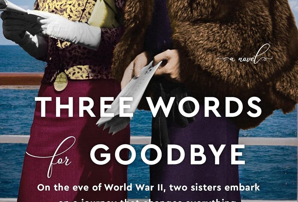 Three Words for Goodbye