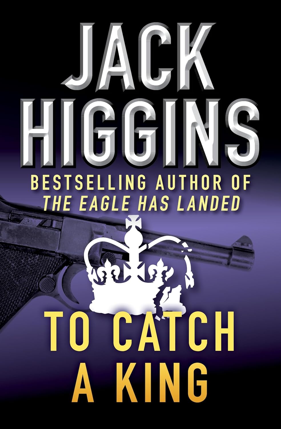 To Catch a King by Jack Higgins book cover