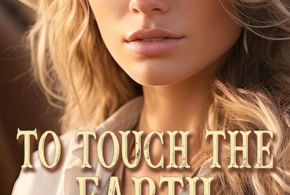 To Touch the Earth