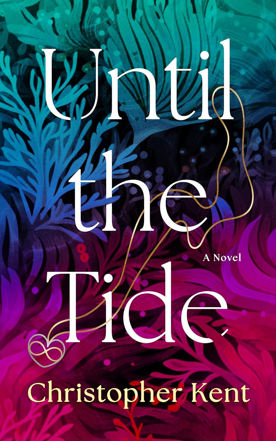 Until the Tide by Christopher Kent book cover