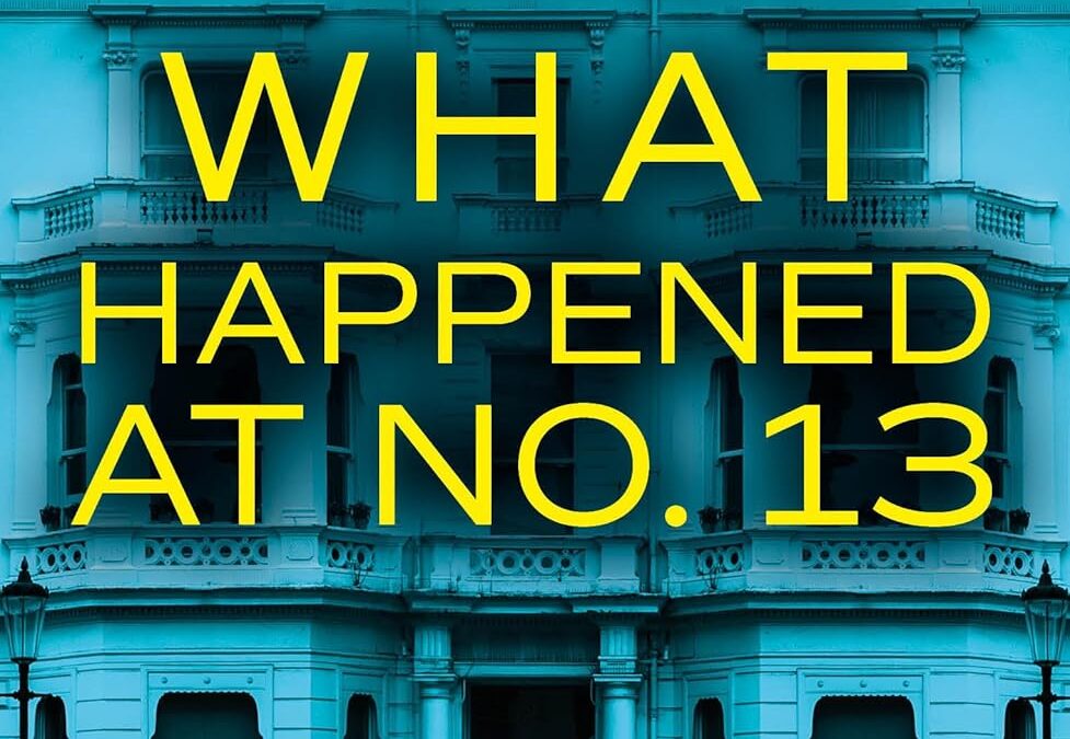 What Happened at No. 13