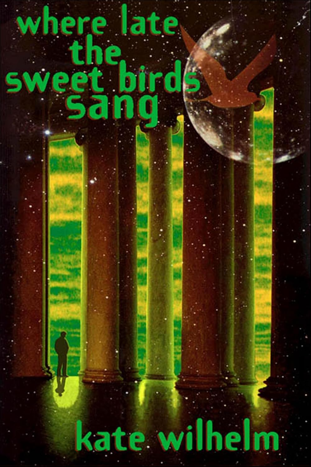 Where Late the Sweet Birds Sang by Kate Wilhelm book cover