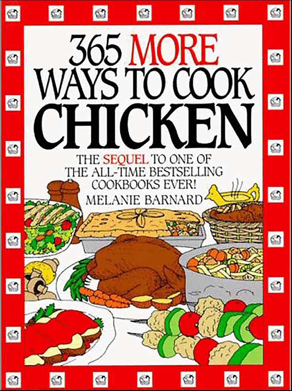365 More Ways to Cook Chicken by Melanie Barnard book cover