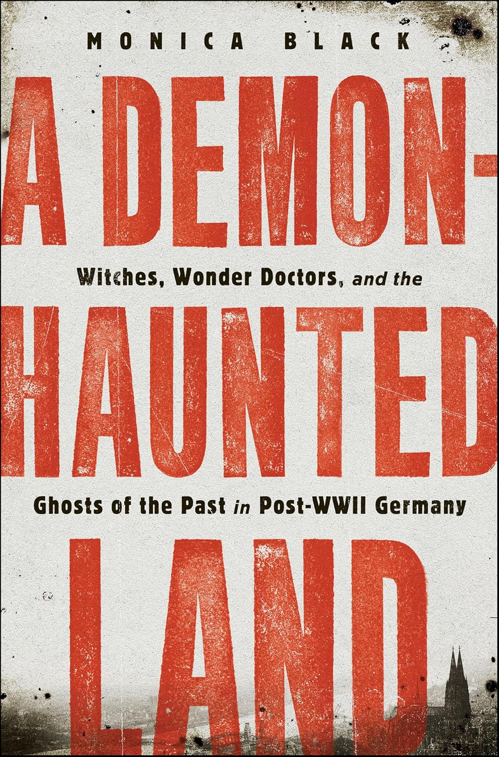 A Demon-Haunted Land by Monica Black book cover