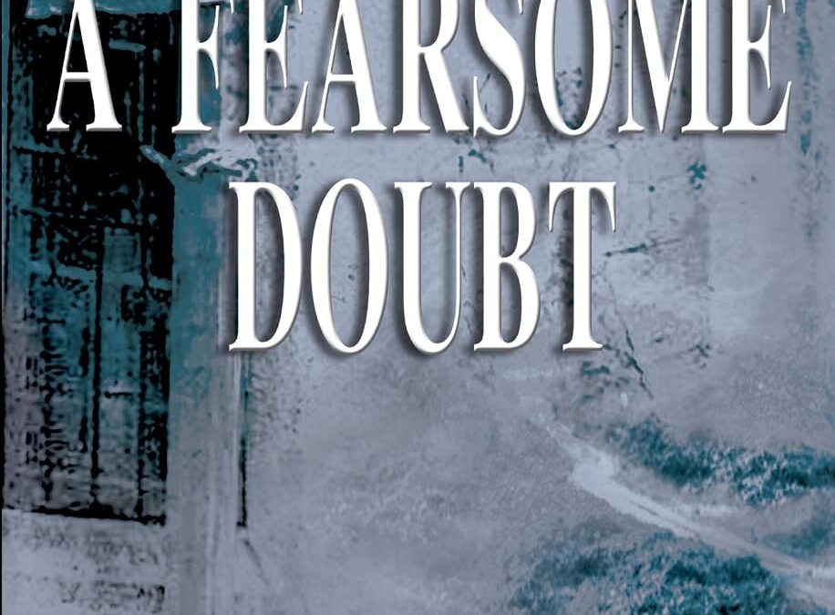 A Fearsome Doubt