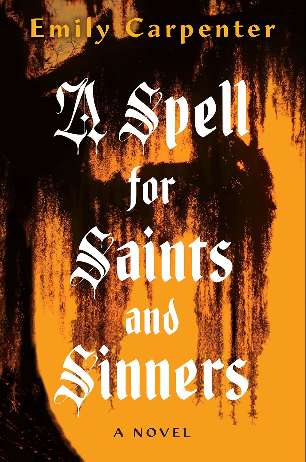 A Spell for Saints and Sinners by Emily Carpenter book cover