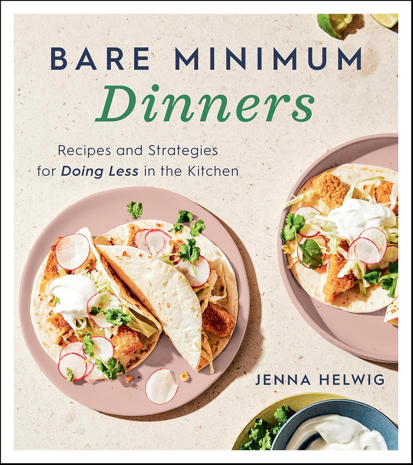 Bare Minimum Dinners by Jenna Helwig book cover