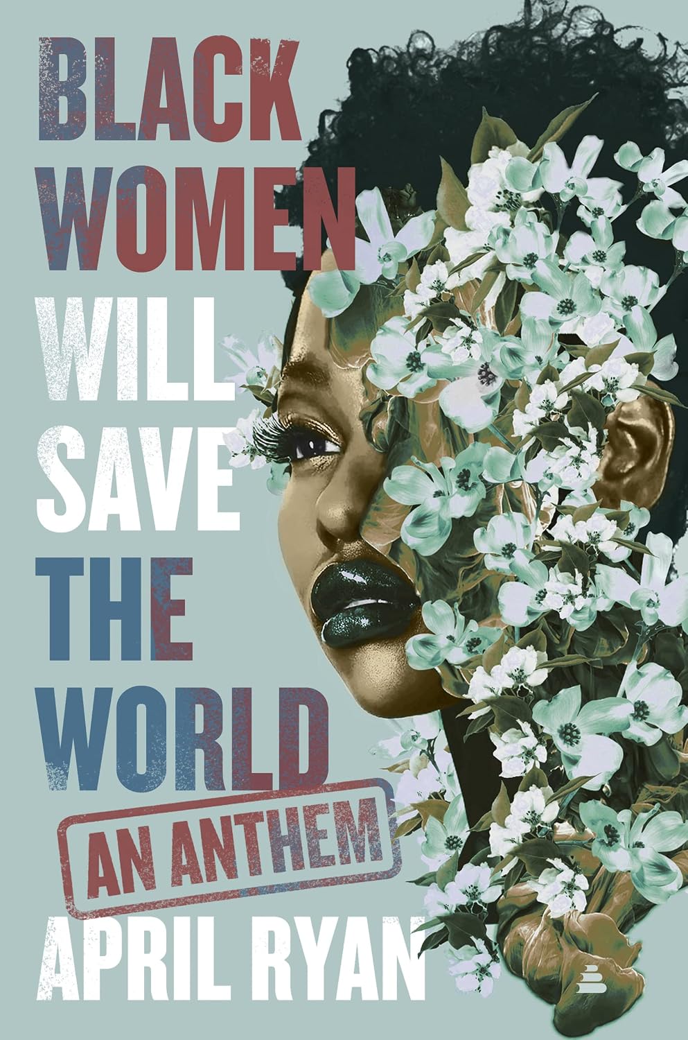 Black Women Will Save the World by April Ryan book cover