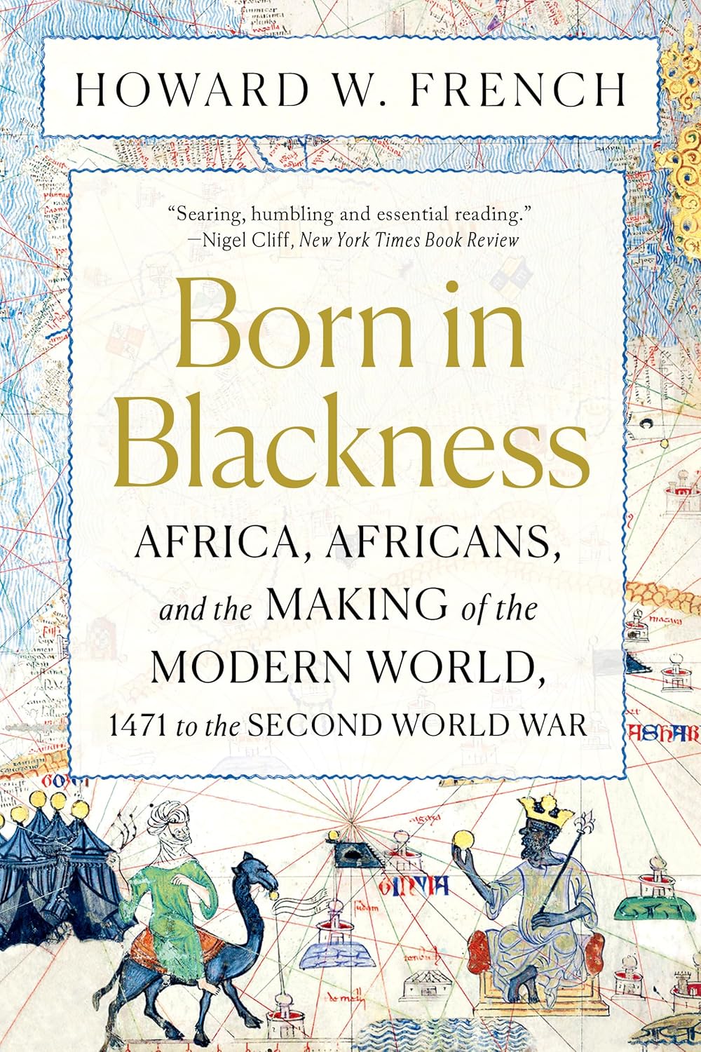 Born in Blackness by Howard W. French book cover