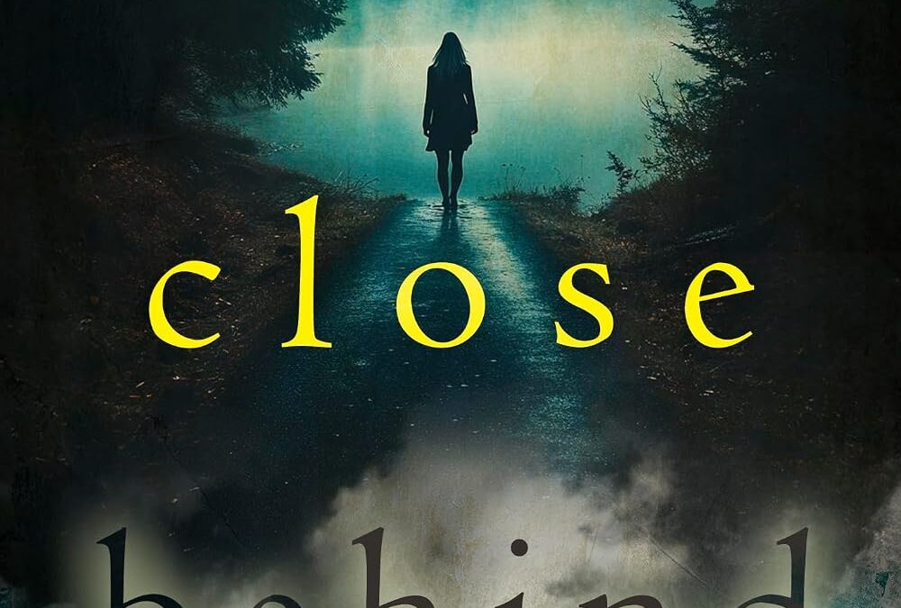 Close Behind