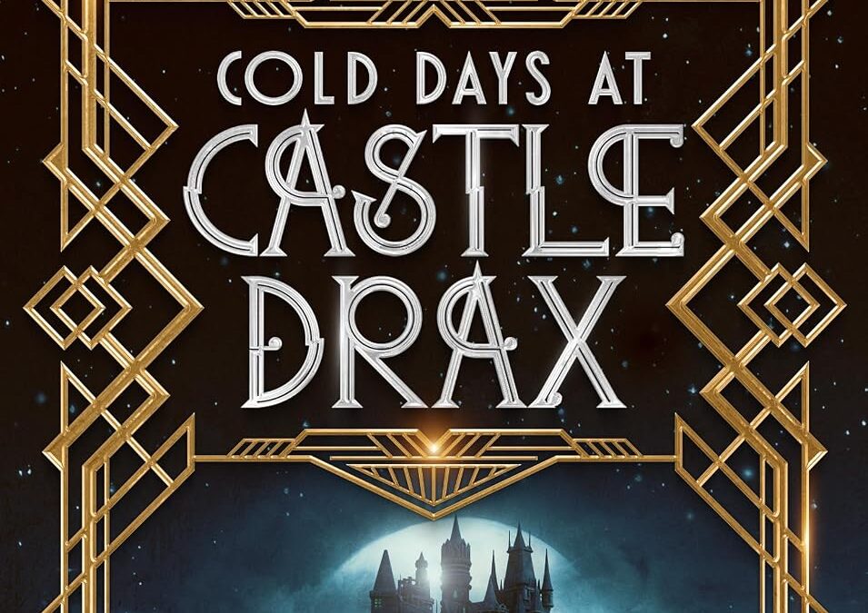 Cold Days at Castle Drax